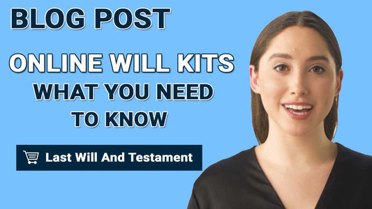 Online Will Kits: What You Need To Know
