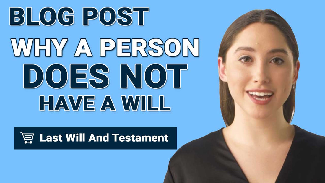Why A Person Does Not Have A WILL