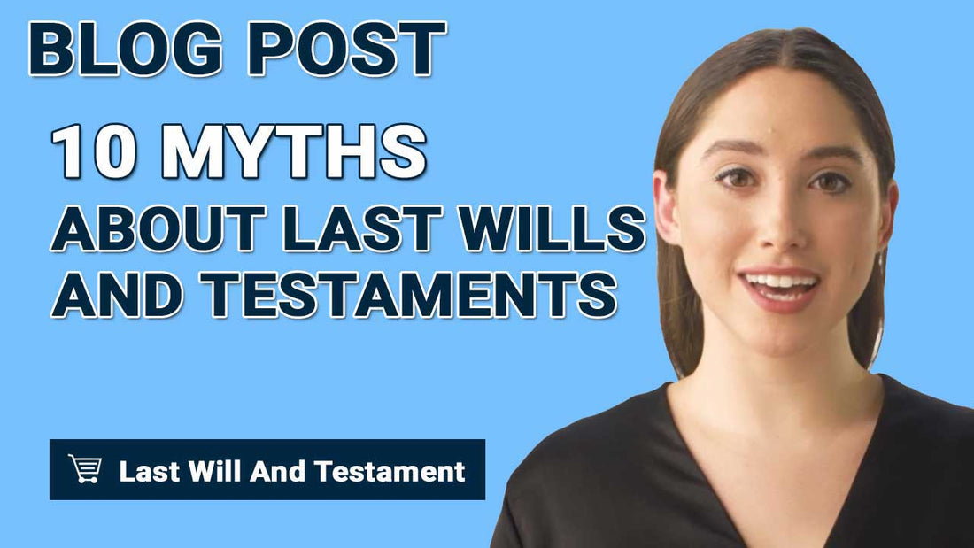 10 Myths About Last Wills And Testaments
