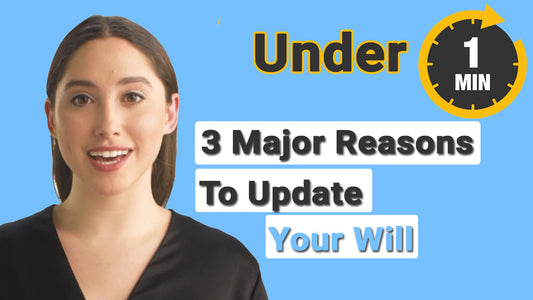 3 Major Reasons To Update Your Will