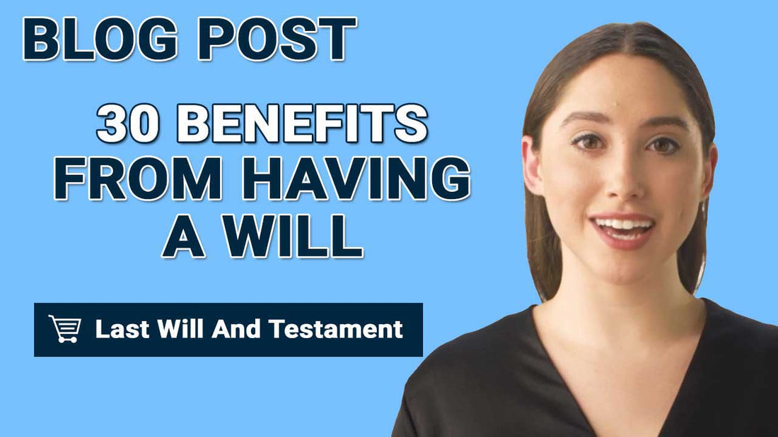 30 Benefits From Having A Will