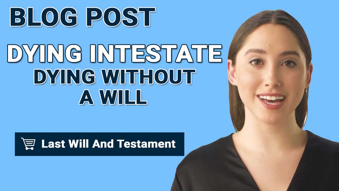 Dying Intestate (Dying Without A Will)
