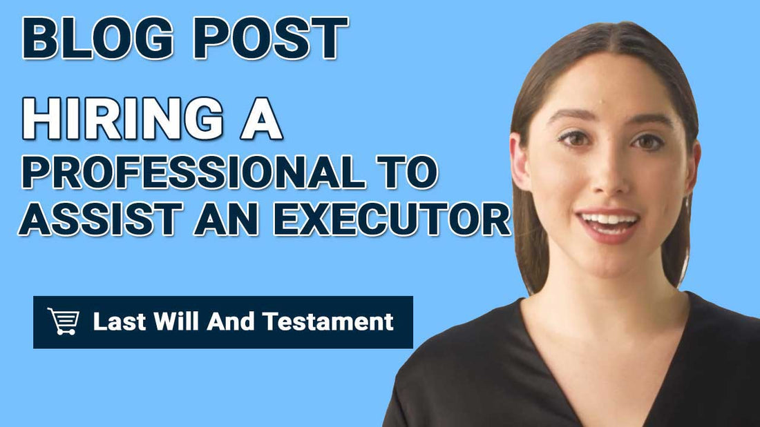 Hiring A Professional To Assist An Executor