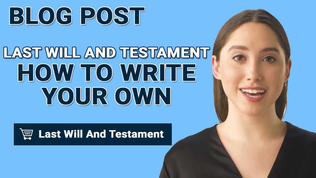 Last Will and Testament: How to Write Your Own