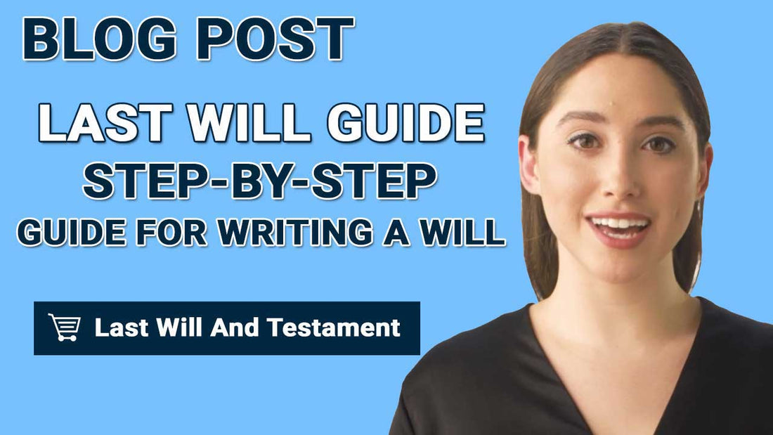 Last Will Guide [Walkthrough] Step-by-Step Guide for Writing a Will