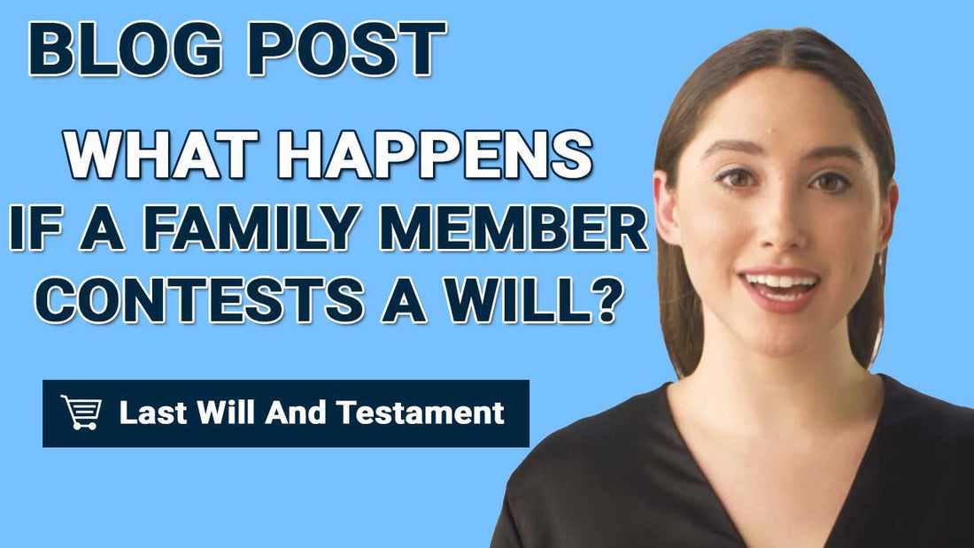 What Happens If A Family Member Contests A Will?
