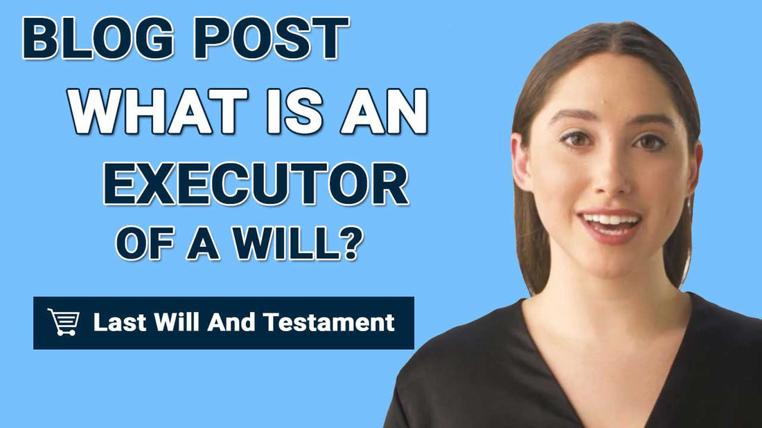 What Is An Executor Of A Will?
