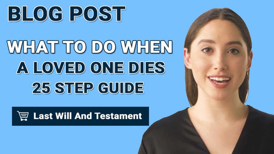 What To Do When A Loved One Dies: 25 Step Guide