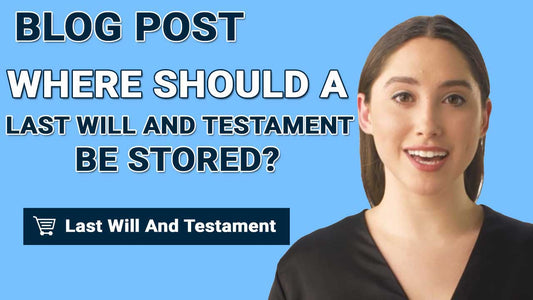 Where Should A Last Will And Testament Be Stored?