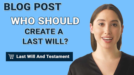Who Should Create A Last Will?