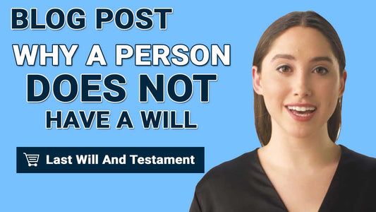Why A Person Does Not Have A WILL