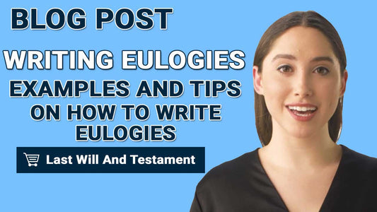 Writing Eulogies: Examples And Tips On How To Write Eulogies